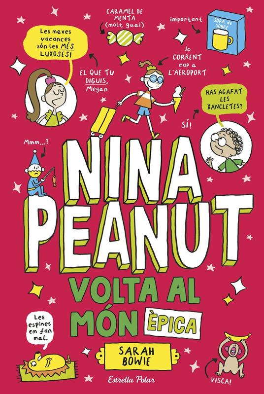 Nina Peanut 3. Volta al món èpica - Sarah Bowie,Francisco Figueroba - ebook