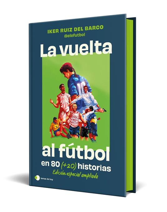 La vuelta al futbol en 80 (+20) historias