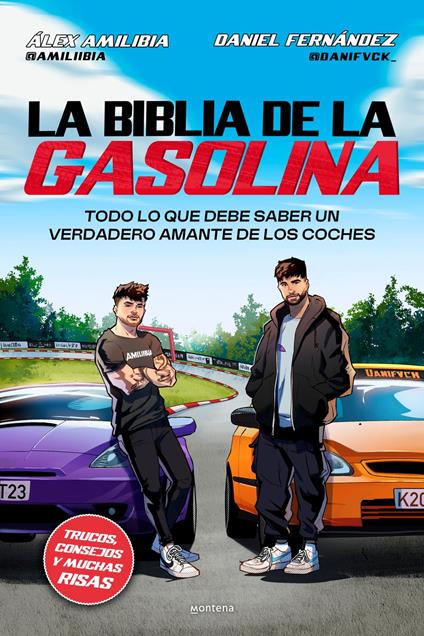 La biblia de la gasolina - Álex Amilibia,Daniel Fernández - ebook
