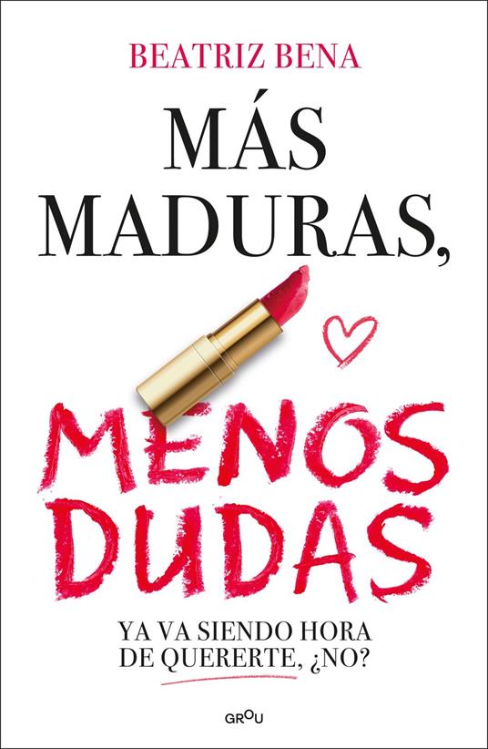 Más maduras, menos dudas - Beatriz Bena - ebook