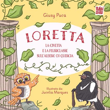 Loretta la civetta e la pluriclasse sull'albero di quercia - Giusy Puca - copertina