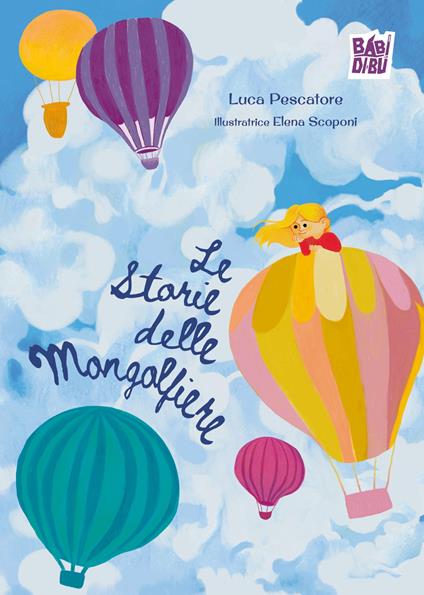 Le storie delle mongolfiere - Luca Pescatore - copertina