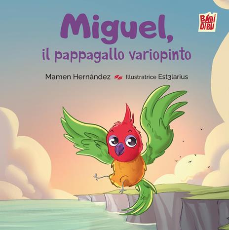 Miguel, il pappagallo variopinto - Alessandra Alesci - copertina
