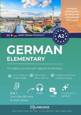 Learn German A2 elementary: complete course with app and exercises: Learn German A2 with activities, grammar, exercises, audio, and vocabulary. Great for self-study... - coLanguage Academy - cover
