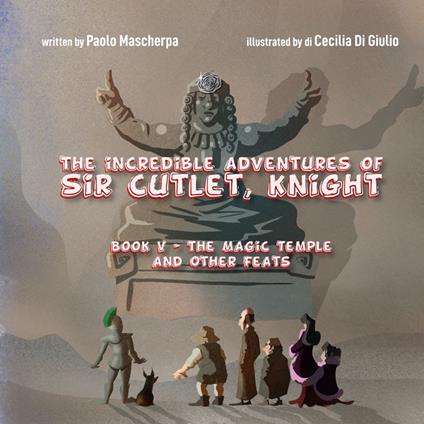The Incredible Adventures of Sir Cutlet, Knight