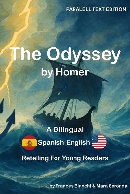 The Odyssey / La Odisea: A Bilingual Spanish-English Retelling for Young Readers - Homer - cover