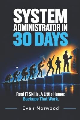 SYSTEM ADMINISTRATOR in 30 Days - Igor Srebnitskiy - cover