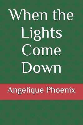 When the Lights Come Down - Angelique Phoenix - cover