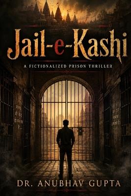 Jail e Kashi - Anubhav Gupta - cover