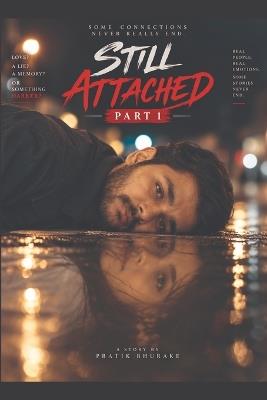 Still Attached - Pratik Bhurake - cover