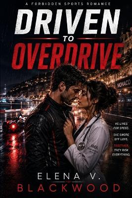Driven to Overdrive - Elena V Blackwood - cover
