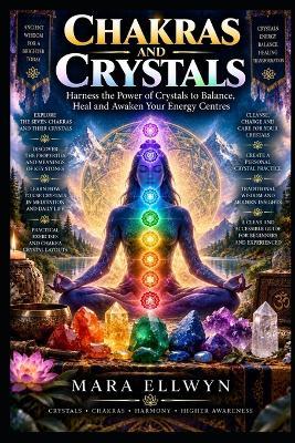 Chakras and Crystals - Mara Ellwyn - cover