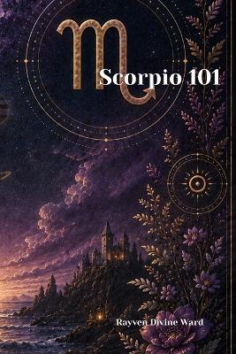 Scorpio 101 - Rayven Divine Ward - cover