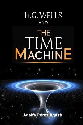 H.G. Wells and the Time Machine - Adolfo Pérez Agustí - cover