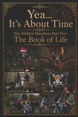 Yeah... It's About Time: The Hidden Manifesto, Part Two: The Book of Life - Michio 道生 - cover