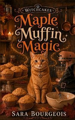 Maple Muffin Magic - Sara Bourgeois - cover