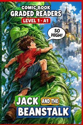 Jack and the Beanstalk: A Comic Book Graded Reader to Learn English (Level 1 A1).: A Graded Reader for Adult Learners (Level A1) - Visual Learning, Easy English Reading. - Abraão Paula - cover