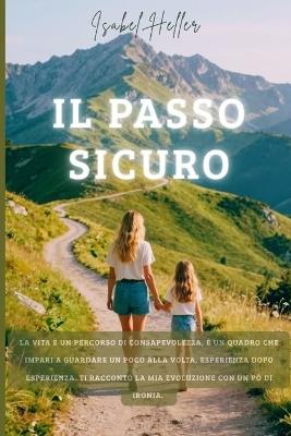 Il Passo Sicuro: Radici e innesti - Isabel Heller - cover