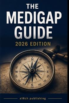 Libro in inglese The Medigap Guide: Clear, Confident Guidance on Medicare Supplement Insurance  - Medicare Editor