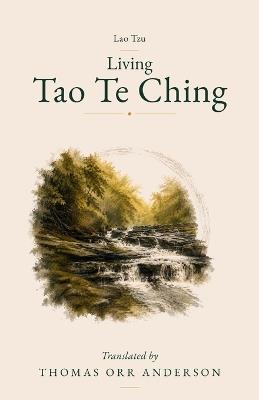 Living Tao Te Ching - Thomas Orr Anderson - cover