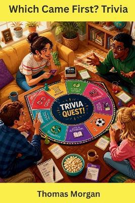 Which Came First? Trivia - Thomas Morgan - cover