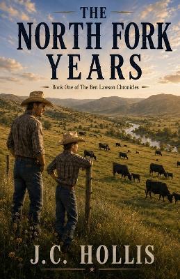 The North Fork Years - J C Hollis - cover