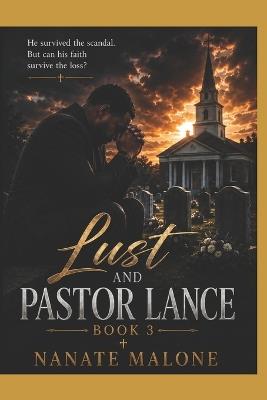 Lust and Pastor Lance Book #3 - Nanate Malone - cover