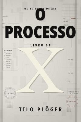 O Processo: OS Retratos de ÀṢẸ - Tilo Plöger - cover