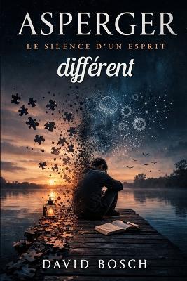Asperger: Le silence d'un esprit différent - David Bosch - cover