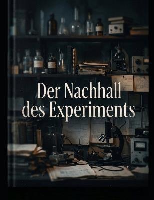 Der Nachhall des Experiments - Adriano Dona - cover
