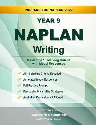 NAPLAN Year 9 Writing: Master the 10 Marking Criteria with Model Responses - Acemark Education - cover