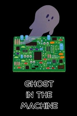 Ghost in the Machine - Wendell Charles Nesmith - cover