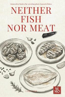 Neither Meat Nor Fish - Nemo T V - cover