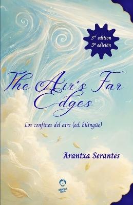 The Air´s Far Edges (Los confines del aire) - Arantxa Serantes,Manuel Gutiérrez,Appnea Tech - cover