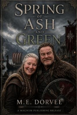 Spring of Ash and Green - M E Dorvee - cover