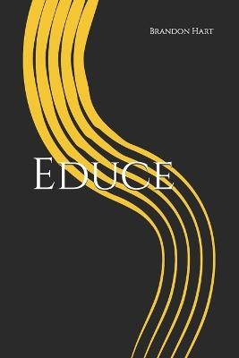 Educe - Brandon Hart - cover
