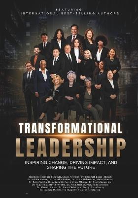 Transformational Leadership: Inspiring Change, Driving Impact, and Shaping the Future - Coach Mj Tolan,Elizabeth Lucas-Afolalu,Antoinette Carole Grace Mbarga - cover