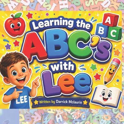 Learning the ABC's with Lee - Darrick McLaurin - cover