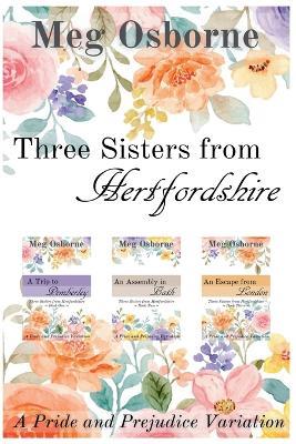 Three Sisters from Hertfordshire 3-in-1 Collection - Meg Osborne - cover