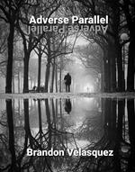 Adverse Parallel