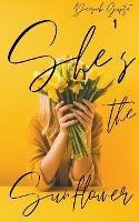 She's the Sunflower: Heart Healing Poetry and Prose - Deepak Gupta - cover