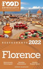 2022 Florence Restaurants - The Food Enthusiast’s Long Weekend Guide