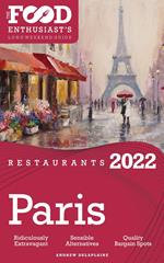 2022 Paris Restaurants - The Food Enthusiast’s Long Weekend Guide