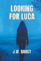 Looking For Luca