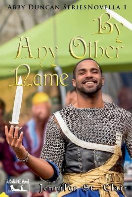 By Any Other Name - Jennifer St Clair - cover