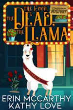 The Good, The Dead, The Llama