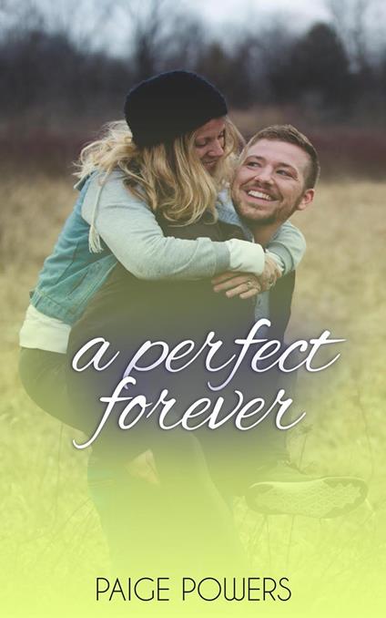 A Perfect Forever - Paige Powers - ebook