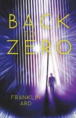 Back to Zero - Franklin Ard - cover