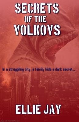 Secrets Of The Volkovs - Ellie Jay - cover