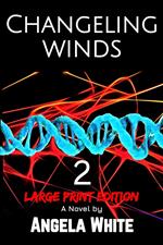 Changeling Winds Large Print Edition